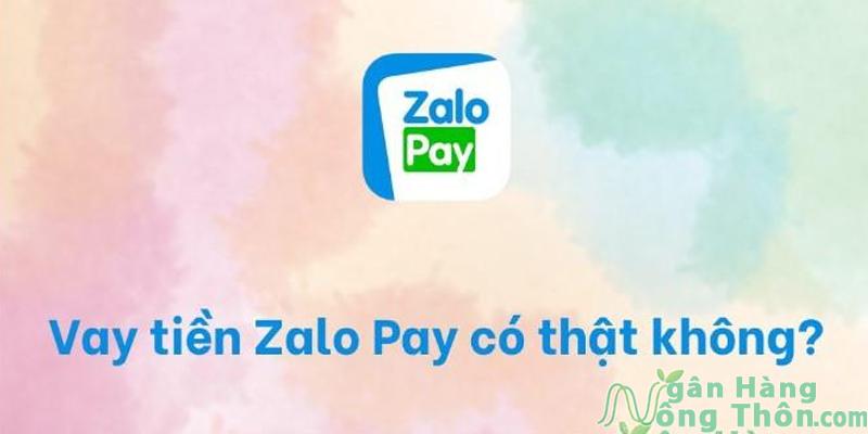 ZaloPay có cho vay tiền không? Cách thanh toán khoản vay trên Zalopay