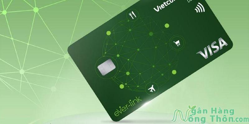 Thẻ Vietcombank eVer-Link là gì? Điều kiện, hạn mức, phí