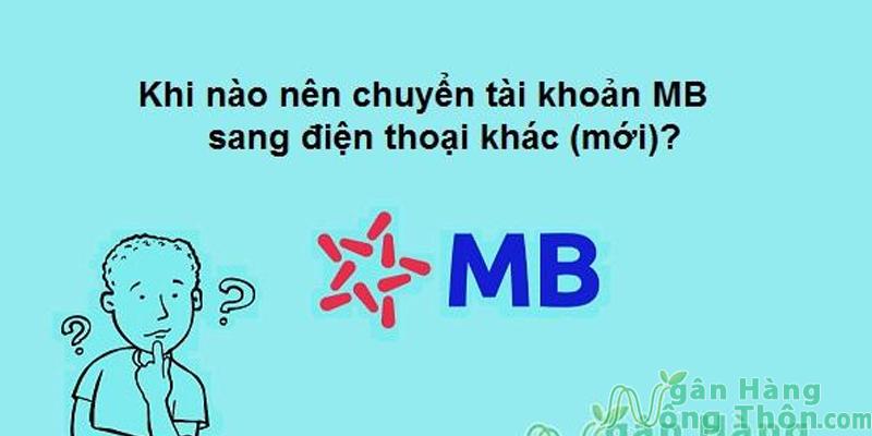 Chuyển tài khoản MB sang điện thoại khác