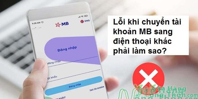 Lỗi chuyển tài khoản MB