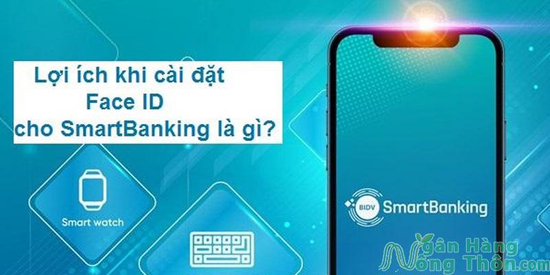 Lợi ích khi cài đặt Face ID