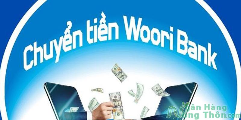 Thời gian Chuyển tiền Woori Bank
