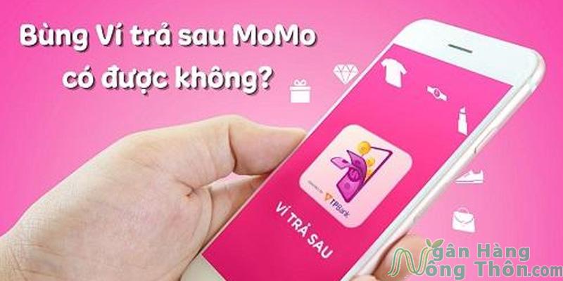 Bùng ví trả sau MoMo