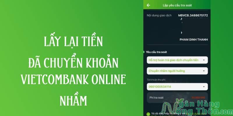 Lấy lại tiền đã chuyển khoản Vietcombank online