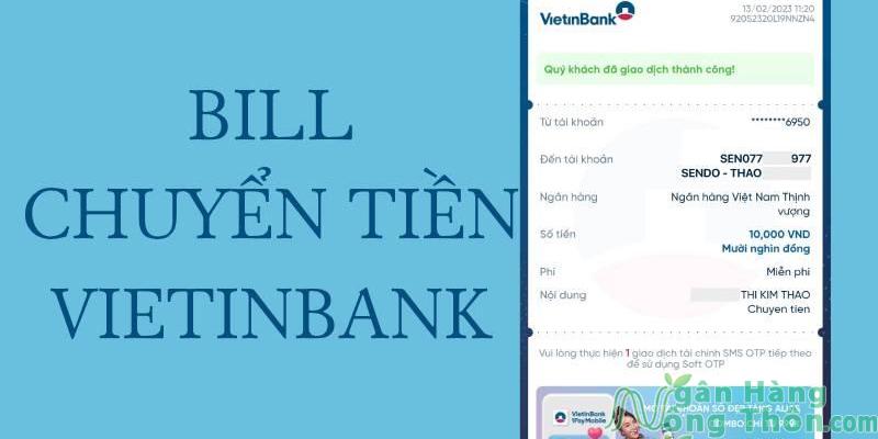 Tạo bill chuyển tiền Vietinbank