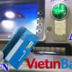 Thẻ Vietinbank rút được ở cây ATM ngân hàng nào? Hạn mức, phí rút 2024