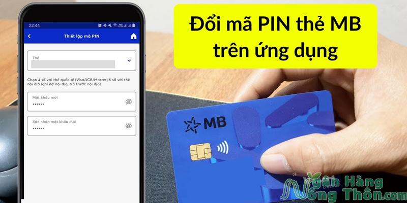 Cách thay đổi mã PIN MBBank trên điện thoại nhanh 2024