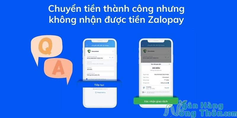 Vì sao chuyển tiền thành công nhưng không nhận được tiền ZaloPay 2024?