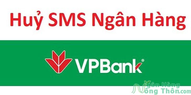Cách Huỷ SMS Banking VPBank Online Nhanh Trên Điện Thoại 2024
