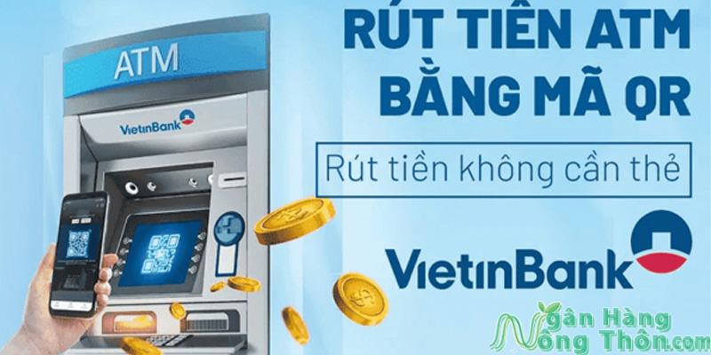 Rút tiền thẻ Vietinbank tại cây ATM bằng mã QR