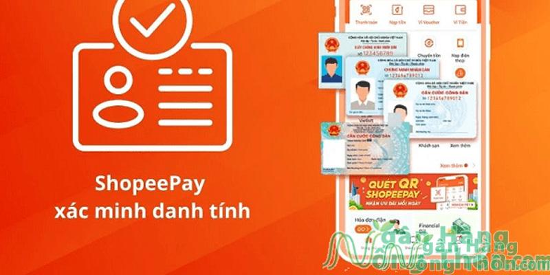 Ví ShopeePay yêu cầu và tiến hành xác minh tài khoản