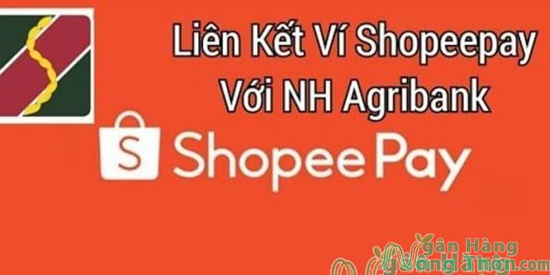 Tại sao không liên kết được ví ShopeePay với Agribank? Cách liên kết 2024