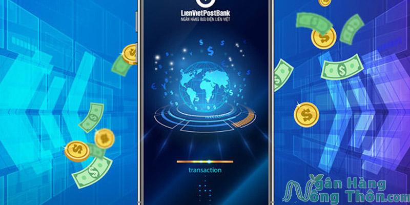 Cách chuyển tiền LienVietPostBank online trên điện thoại 2024