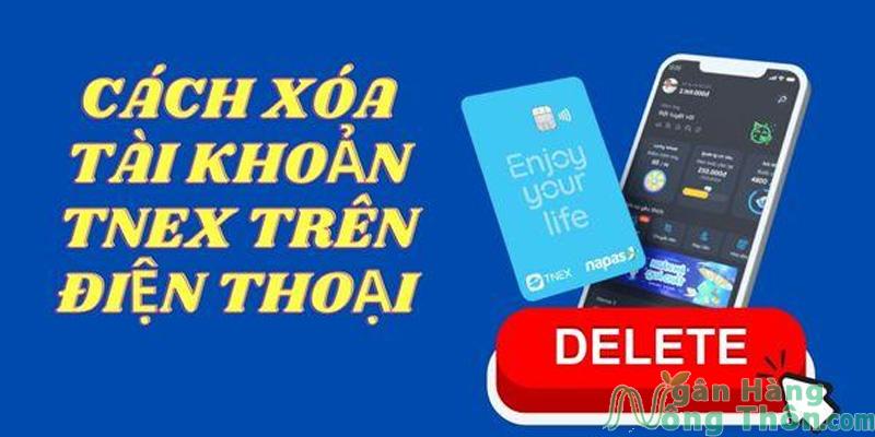 Cách xóa tài khoản TNEX trên điện thoại vĩnh viễn