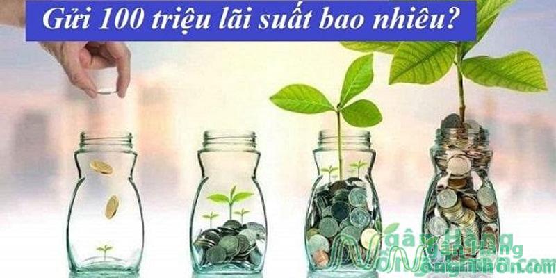 Cách tính lãi suất 100 triệu khi gửi ngân hàng