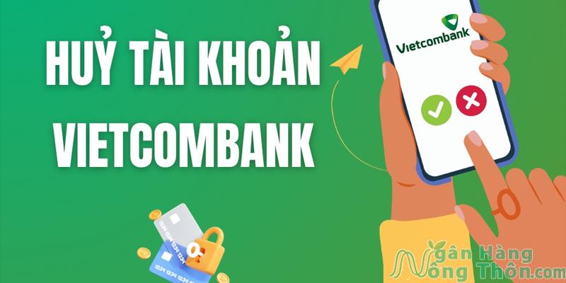 Đóng tài khoản Vietcombank