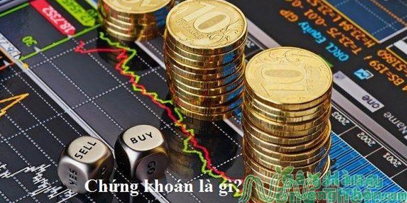 Tìm hiểu chứng khoán là gì?