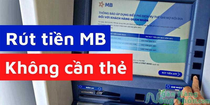 Rút tiền không cần thẻ MB Bank được không?