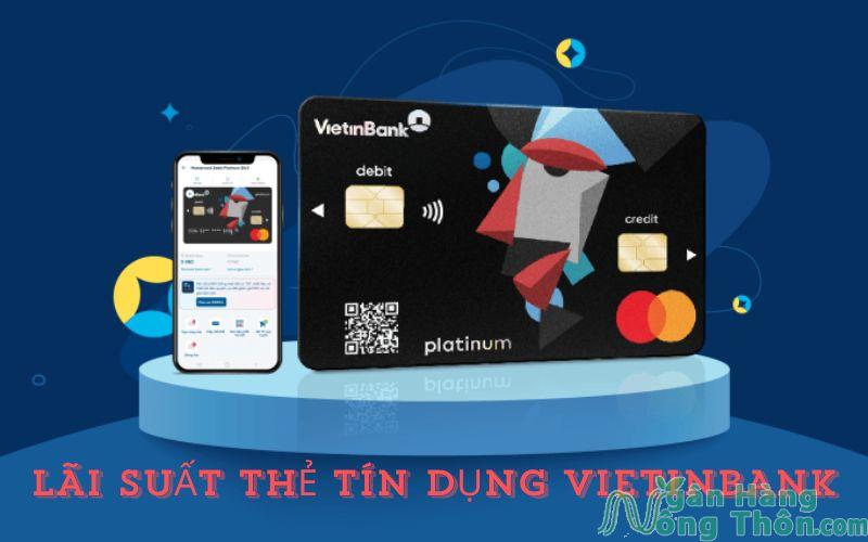 lãi suất thẻ tín dụng vietinbank