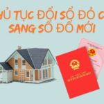 thủ tục đổi sổ đỏ cũ sang sổ đỏ mới