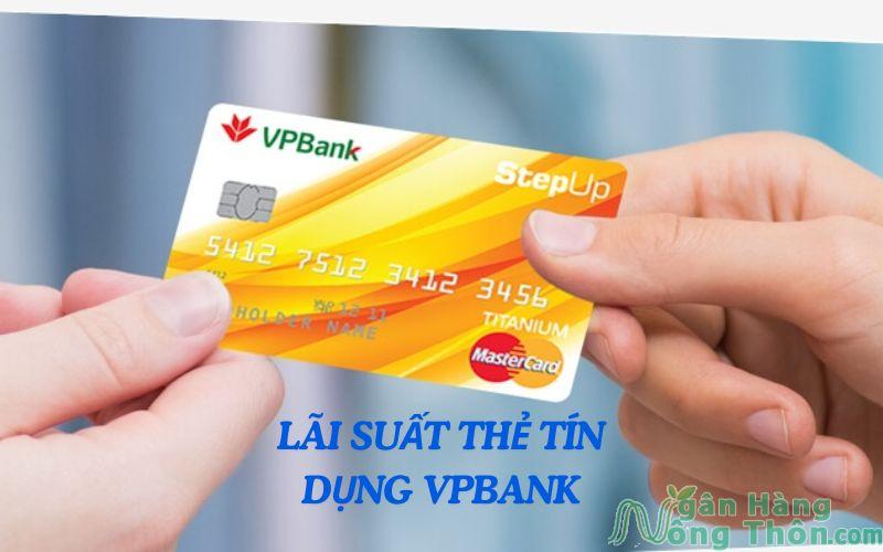 lãi suất thẻ tín dụng vpbank