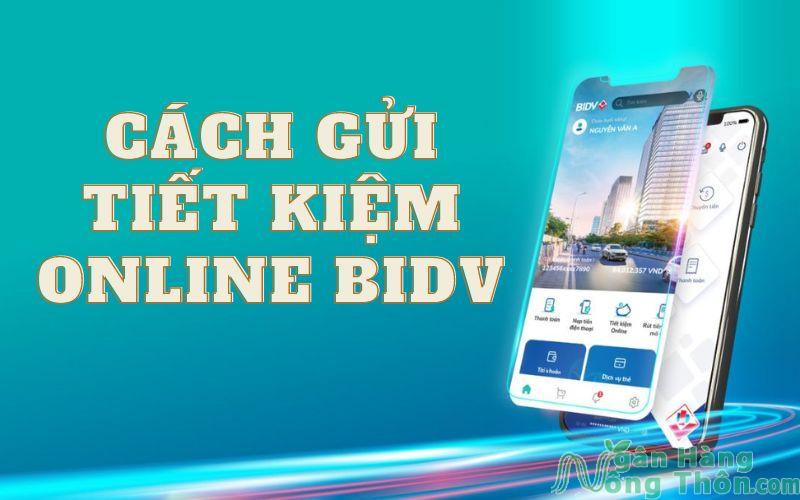 cách gửi tiết kiệm online bidv