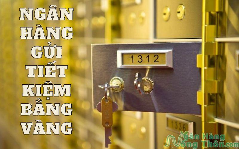 ngân hàng nào nhận gửi tiết kiệm bằng vàng