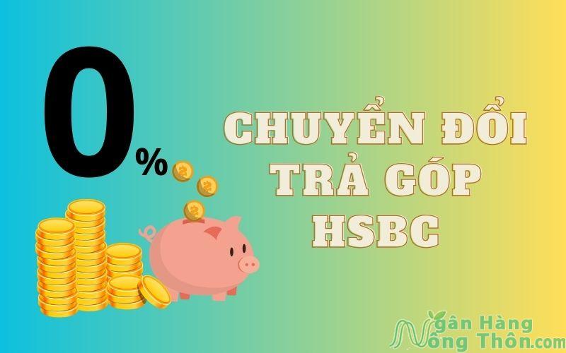 chuyển đổi trả góp hsbc